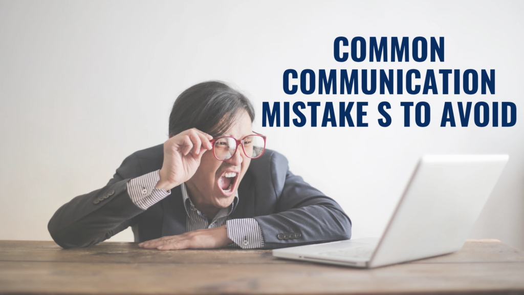 Common Communication Mistakes to Avoid in real estate