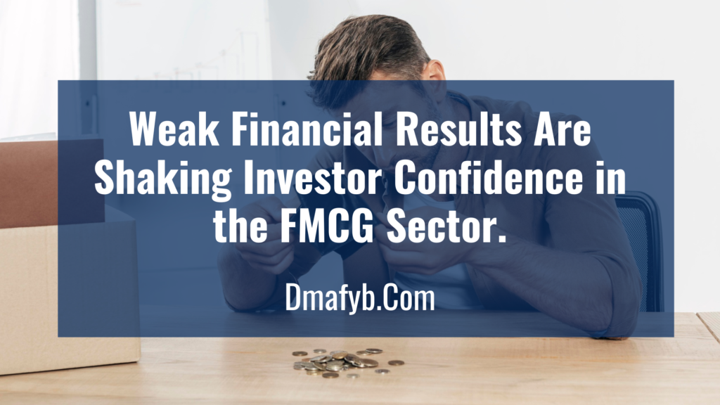why FMCG stocks are falling, And will this impact FMCG Manufacturing Owners?