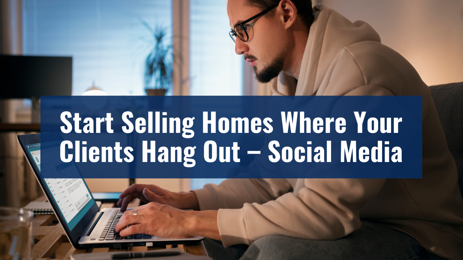Social Media Marketing for Real Estate