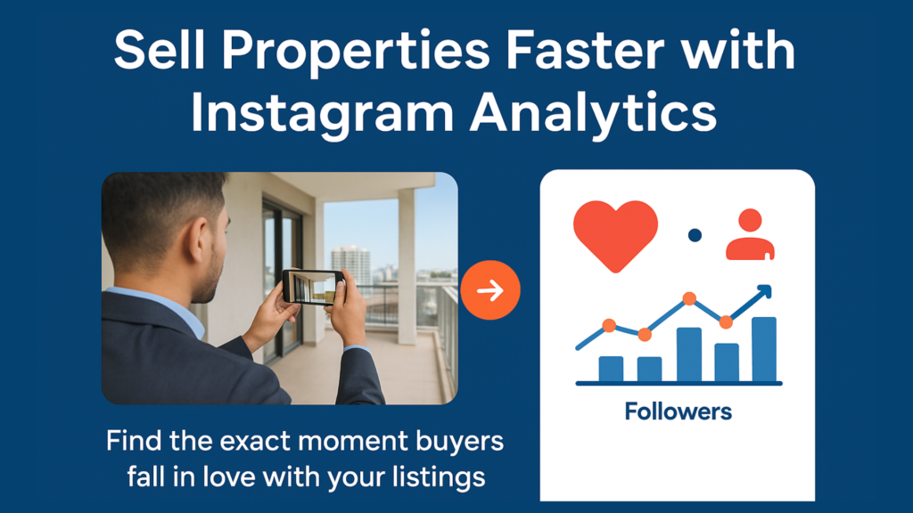 How Instagram’s New Analytics Can Help Real Estate Agencies Sell More in 2025